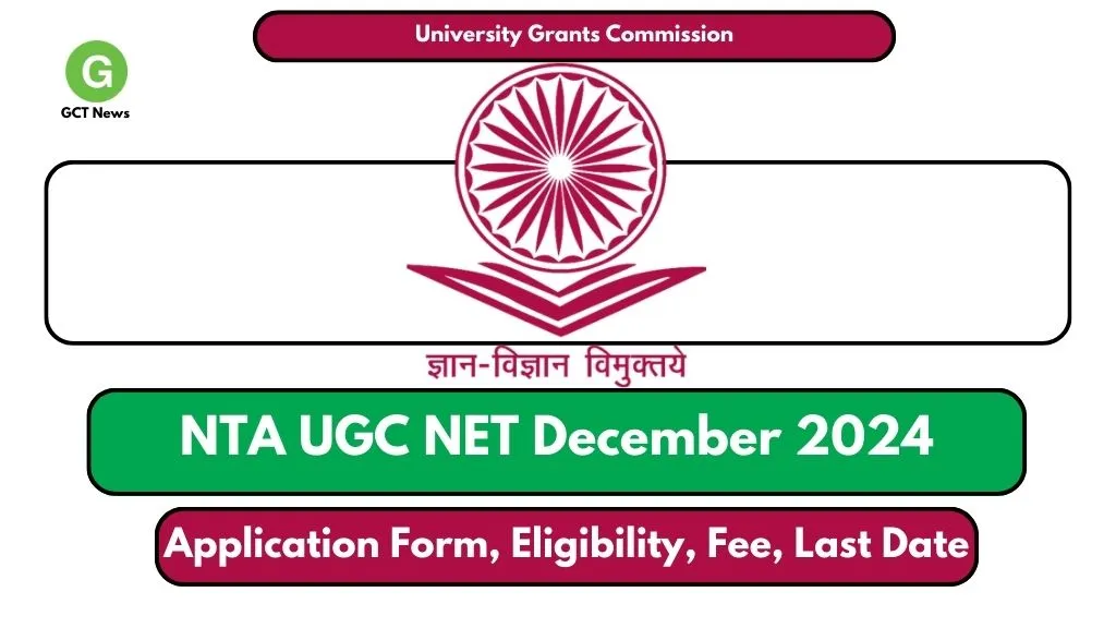 NTA UGC NET December 2024 Application Form, Check Eligibility, Fee ...